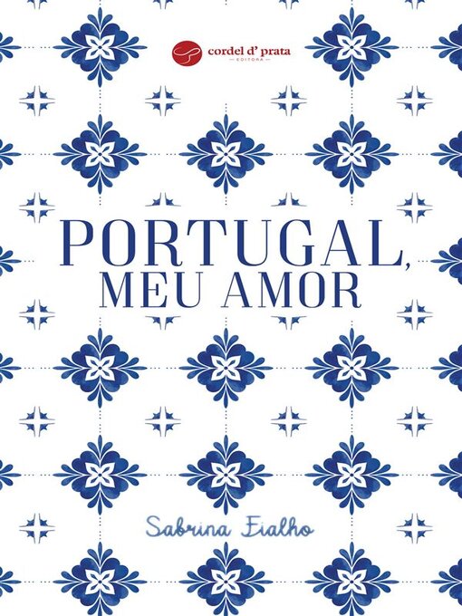 Title details for Portugal, Meu Amor by Sabrina Fialho - Available
